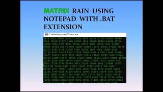 how to make matrix rain using notepad