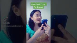 Ordering Pizza As Shakira