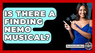 Is There A Finding Nemo Musical? - The Animation Reel