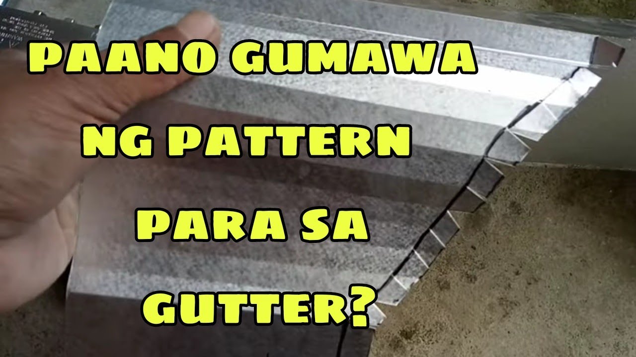 Paano magkanto ng gutter inside corner at paano gumawa ng pattern MAYNARD COLLADO