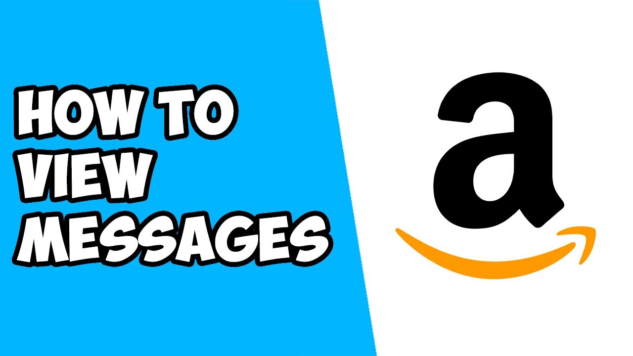 How To View Messages on Amazon