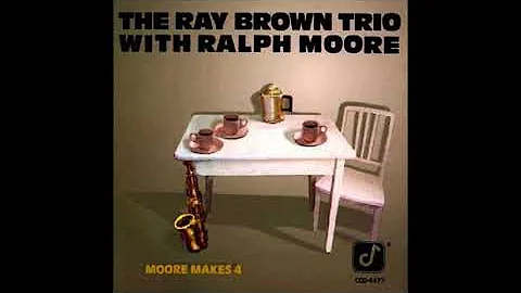 Ray Brown Trio With Ralph Moore