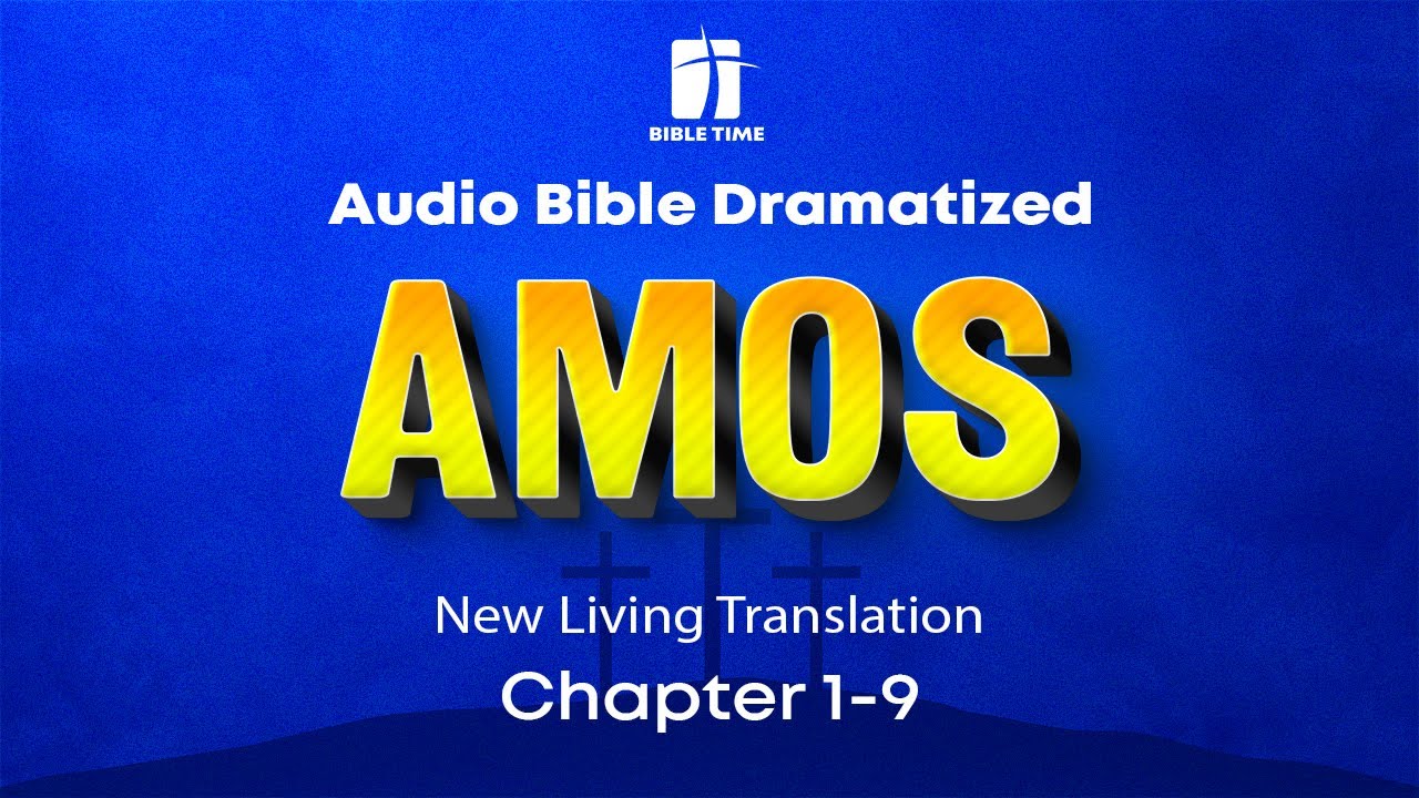 The Book of Amos Audio Bible New Living Translation (NLT) YouTube