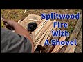Splitwood Fire With A Shovel