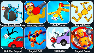 Puppet Bone Smashing, Annoying Uncle Punch Game, Kick Loser, Ragdoll Break, Grab Throw...