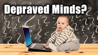 Turned Over to Depraved Minds