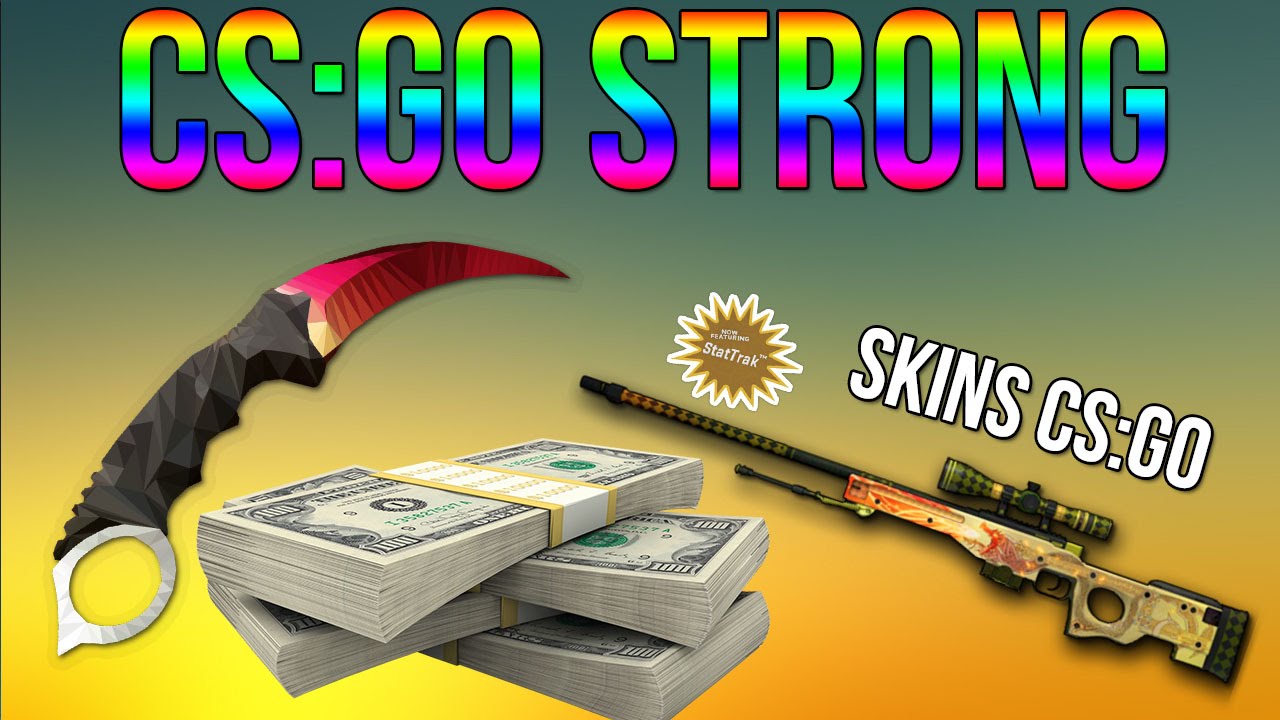 GAGNER DES SKINS CS:GO | CS:GO STRONG - YouTube
