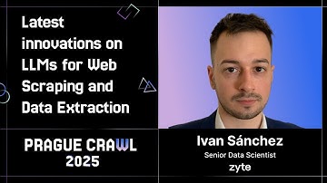 Ivan Sánchez: Latest innovations on LLMs for Web Scraping and Data Extraction [Prague Crawl 2025]