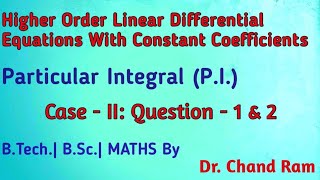 Ordinary differential equation of higher order. rules for finding the
particular integral (p. i.) order linear with constant ...