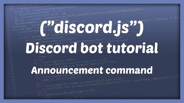 ANNOUNCEMENT COMMAND || Discord bot development | Tutorial #10 [Nederlands/Dutch]