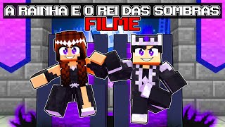 A RAINHA e o REI das SOMBRAS  FILME no Minecraft ◂Miika▸