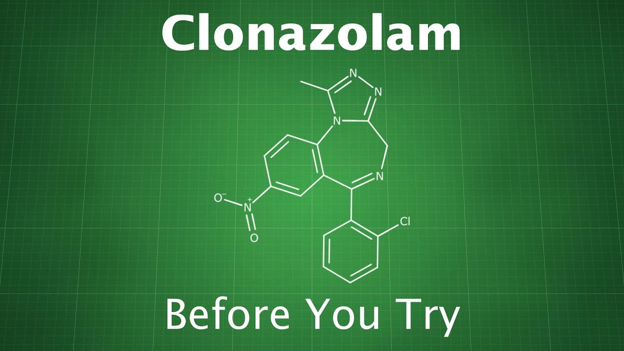 Before You Try: Clonazolam (Brief Overview)