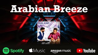 Arabian Breeze - Tablano - Paras Malde Nilesh Thakore