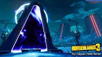 Borderlands 3 OST - Troy Calypso (Yerite Remix)