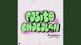 Pasito Chacalon - Cachirula