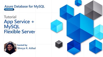 Tutorial: App Service + MySQL - Flexible Server [14 of 16] | Azure Database for MySQL
