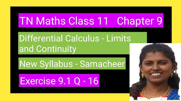 Chapter 9  Ex. 9.1 Q 16  Limits and Continuity | Class 11 Maths | TN New Syllabus |