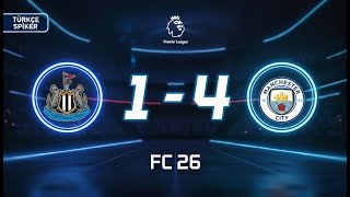 Newcastle 1-4 Manchester City | FC 26 Maç Simülasyonu