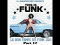 Dj manucheucheu presents le bon temps du funk 2023 part 17  funk  disco cool