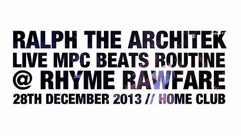 Ralph The Architek - Live MPC Beats Routine @ Rhyme RawFare (Live @ Home Club)