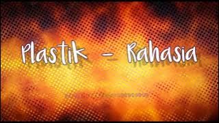 Plastik  -  Rahasia