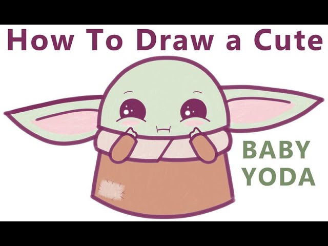 How To Draw A Cute Cartoon Baby Yoda Kawaii Chibi Easy Step By Step Drawing Tutorial How To Draw Step By Step Drawing Tutorials