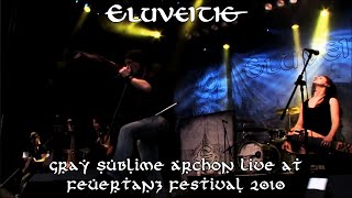 Eluveitie - Gray Sublime Archon Live at Feuertanz Festival 2010