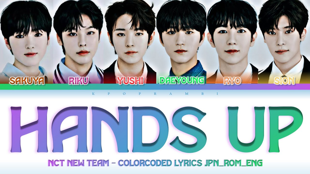 NCT NEW TEAM (NCT WISH) - '’Hands Up'' Lyrics 歌詞 (Color_Coded_JPN_ROM_ENG)
