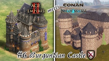 CONAN EXILES MEETS AGE OF EMPIRES #6 THE BURGUNDIAN CASTLE