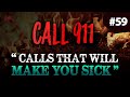 911-Calls that will make you SICK Disturbing 911 Calls #59 *With backstories* #59 911-Calls that will make you SICK Disturbing 911 Calls #59 *With backstories* #59