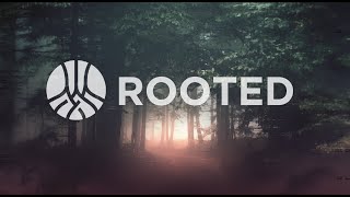Rooted Week 5 - There is an enemy