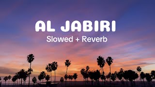 Al Jabiri 🍃 - Muhammad Al Muqit | [ Slowed + Reverb ] Resimi