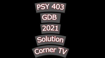 PSY403 GDB Solution 2021| PSY403 Solution | Virtual University |All Solution |Fall 2020 Solutions