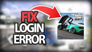 How To Fix Drive Zone Online Game Login Error | Step By Step screenshot 4