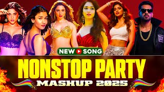 🔥 Nonstop Bollywood DJ Remix 2025 | Latest Party Mashup Dance Songs 🎧 Hindi Remix Hits