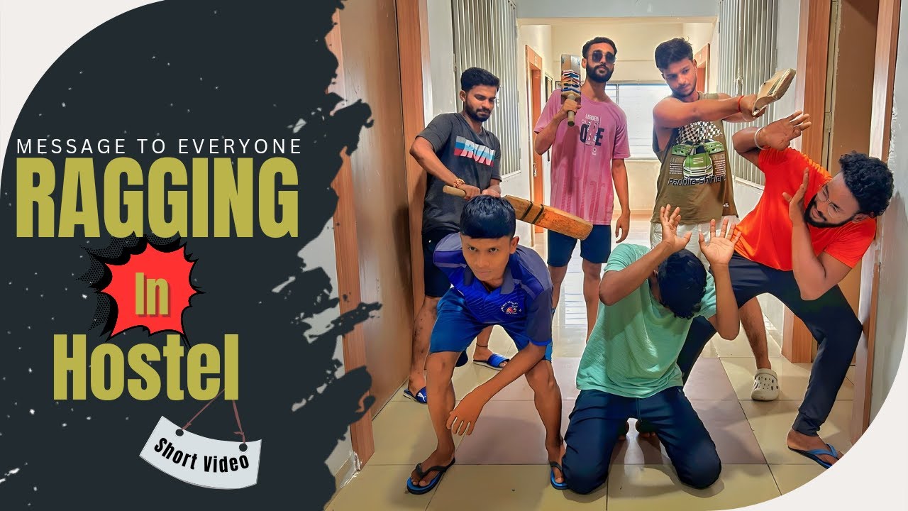 Hostel Ragging Ragging In Hostel || Short video On ragging || Good Seniors or bad ...