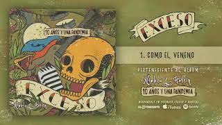 Video thumbnail of "EXCESO "Como El Veneno" (Audiosingle)"