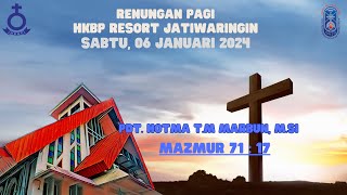 Renungan Pagi HKBP Resort Jatiwaringin Damai di Dalam Tuhan - Sabtu,  6 Januari 2024