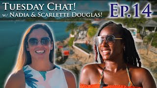 Tuesday Chat: An Interview With Scarlette Douglas w. Nadia Dyson at Sheer Rocks (Ep.14) by Luxury Locations Real Estate 4,696 views 8 months ago 7 minutes, 43 seconds