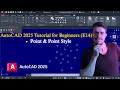 AutoCAD 2025 Tutorial for Beginners (E14) | How to Create a Point &amp; Make It Visible