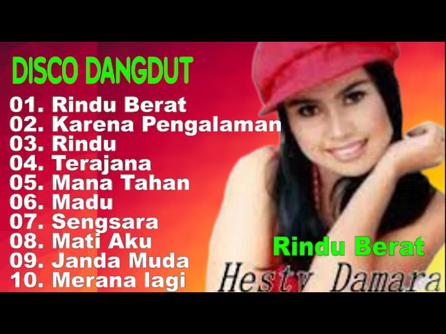 Hesty Damara - Rindu Berat - Album Disco Dangdut class=