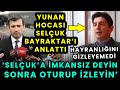 Selçuk Bayraktar&#39;ı Yunan Hocası Böyle Anlattı! Selçuk&#39;a İmkansız Deyin Sonra Oturup İzleyin!