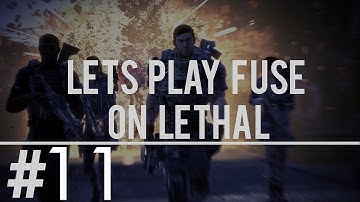 Fuse Lethal Walkthrough Part 11