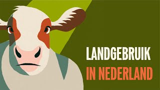 Wat doen we met ons land? Grondgebruik in Nederland.