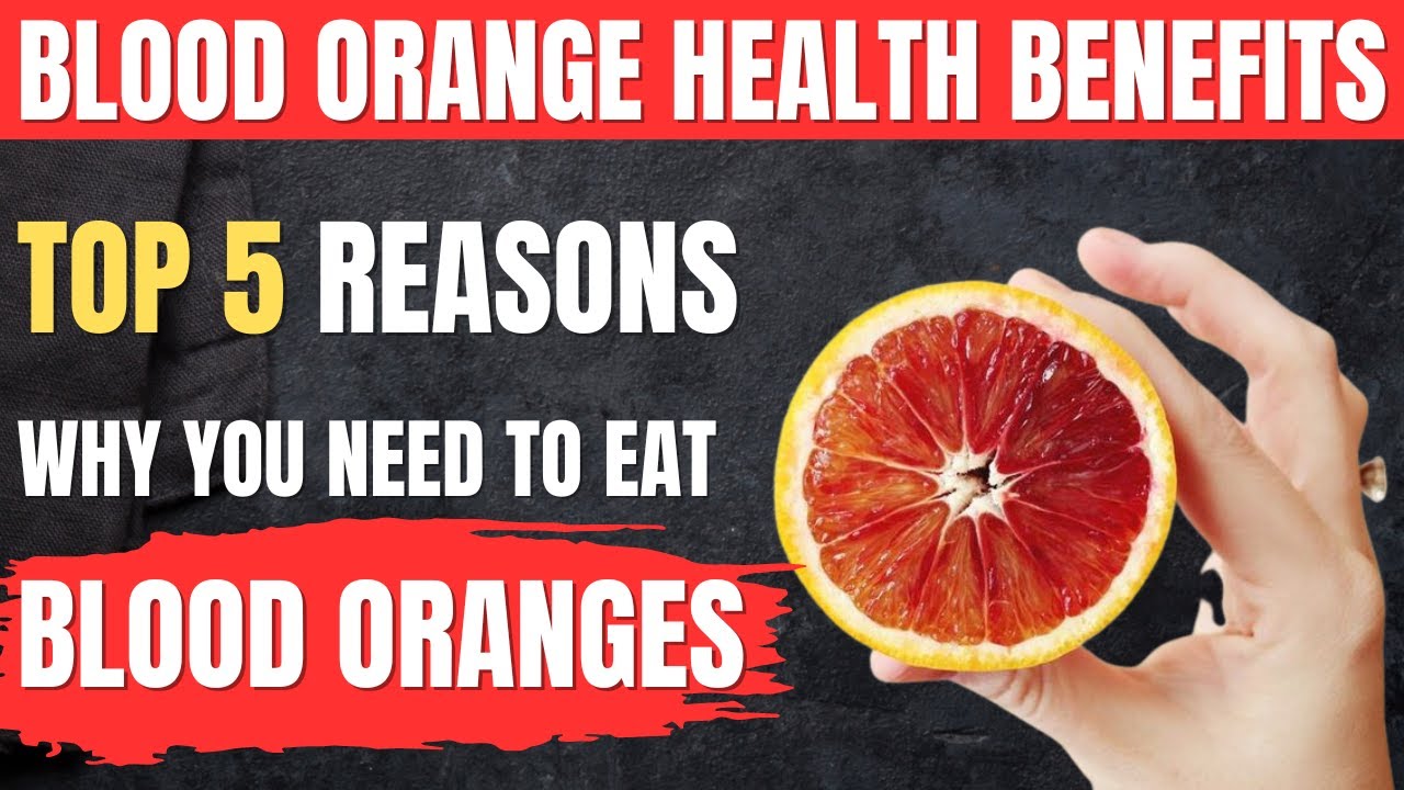 sekstant sagde er der Blood Orange Benefits: Top 5 Health Benefits of Blood Oranges - YouTube