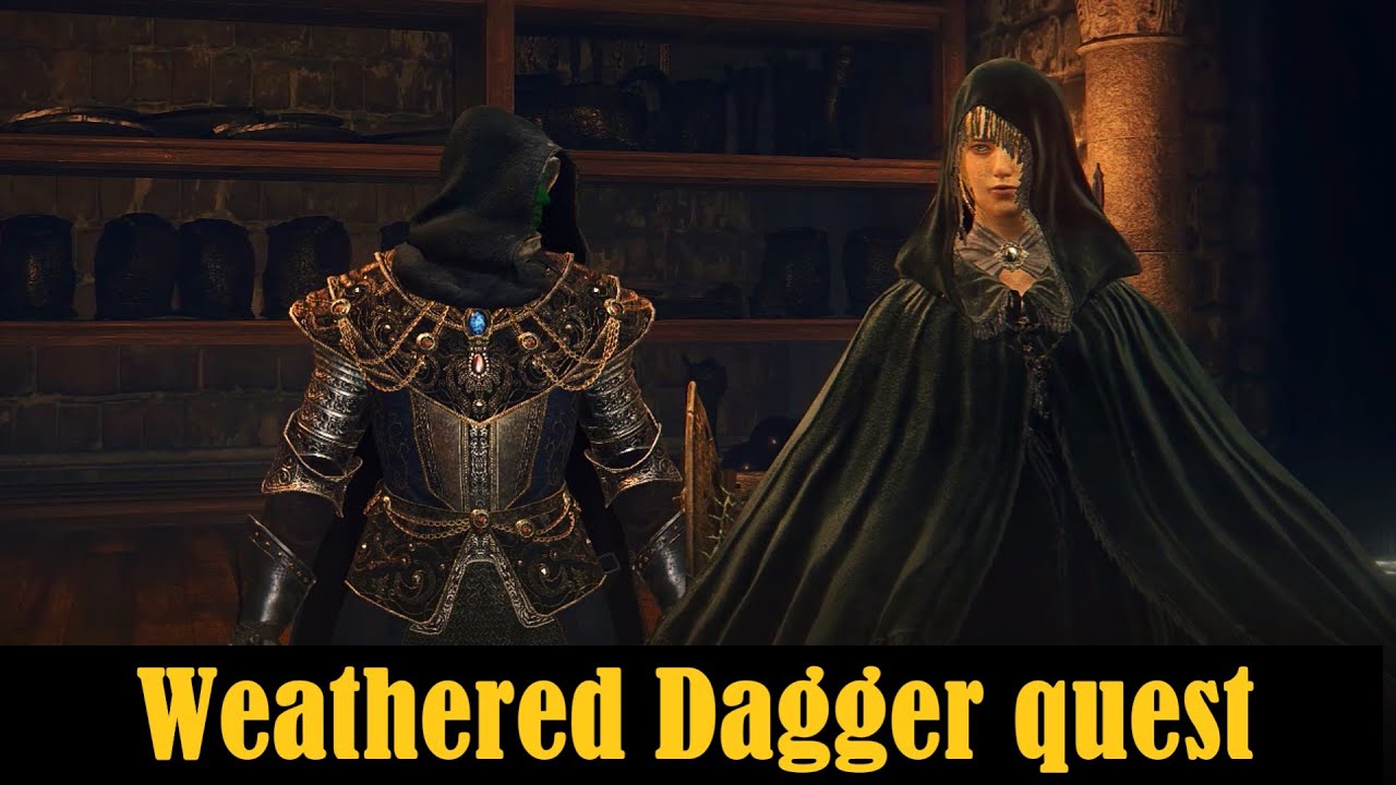 Give the Weathered Dagger quest Elden Ring Fia quest line YouTube