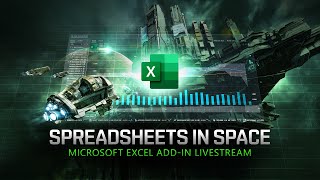 Spreadsheets in Space - Microsoft Excel Add-in Livestream