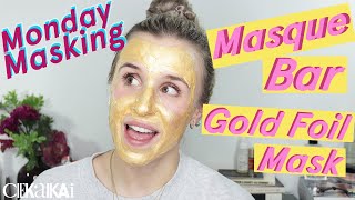 NEW INFLAMED & ANGRY- Masque Bar Gold Foil PEEL OFF Mask| Monday Masking |CIEKAIKAI