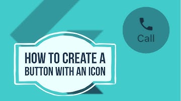 How to Create a Button with Icon in Flutter? | The Easy Way