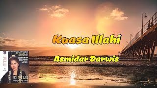 Kuasa Ilahi - Asmidar Darwis (Lirik Lagu)